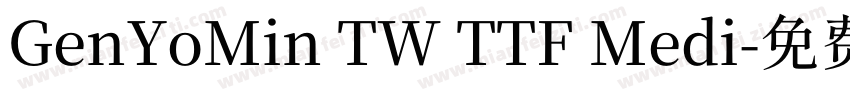 GenYoMin TW TTF Medi字体转换